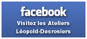 Facebook des Ateliers Leopold-Desrosiers